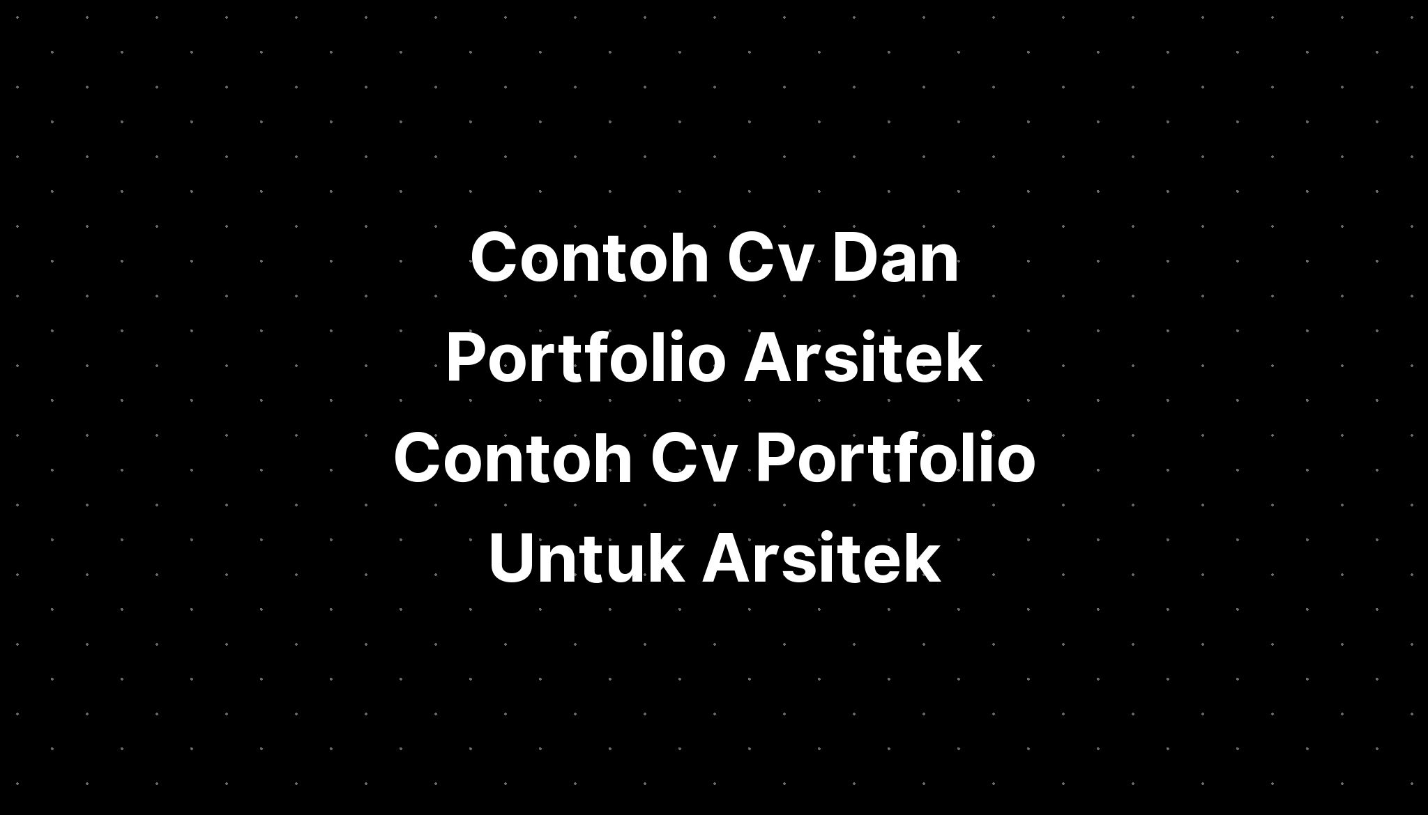 Contoh Cv Dan Portfolio Arsitek Contoh Cv Portfolio Untuk Arsitek